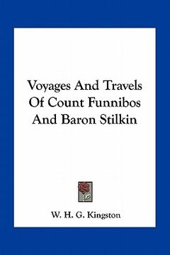portada voyages and travels of count funnibos and baron stilkin (in English)