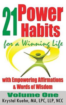 portada 21 Power Habits for a Winning Life with Empowering Affirmations & Words of Wisdom (en Inglés)