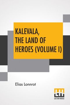 portada Kalevala the Land of Heroes Volume i (en Inglés)