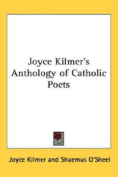portada joyce kilmer's anthology of catholic poets (en Inglés)