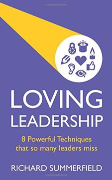 portada Loving Leadership - 8 Powerful Techniques that so many leaders miss