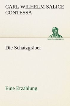 portada Die Schatzgräber: Eine Erzählung (TREDITION CLASSICS) (German Edition)