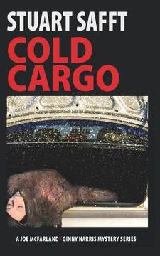 portada Cold Cargo: A Joe McFarland - Ginny Harris Mystery (en Inglés)