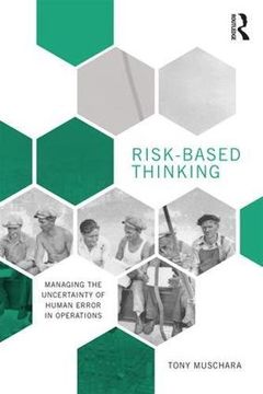 portada Risk-Based Thinking: Managing the Uncertainty of Human Error in Operations