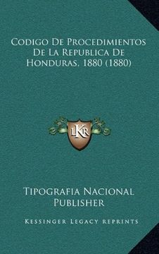 portada Codigo de Procedimientos de la Republica de Honduras, 1880 (1880)