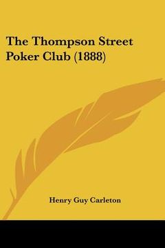 portada the thompson street poker club (1888) (en Inglés)