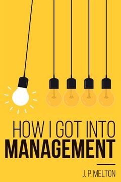 portada How I got into Management (en Inglés)