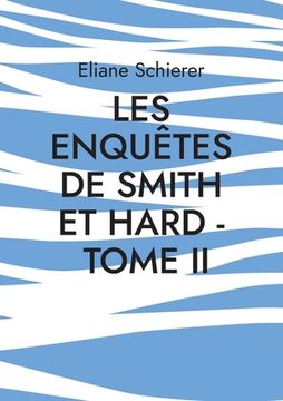 portada Les Enquêtes de Smith et Hard - Tome II (en Francés)