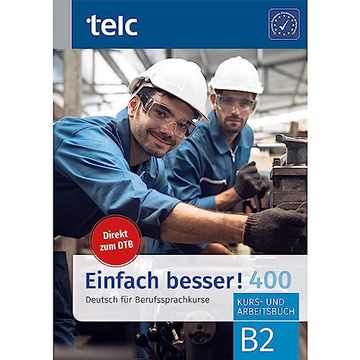portada Einfach Besser! 400: Deutsch für Berufssprachkurse b2 (en Alemán)