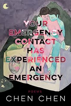 portada Your Emergency Contact has Experienced an Emergency (American Poets Continuum Series, 194) (en Inglés)