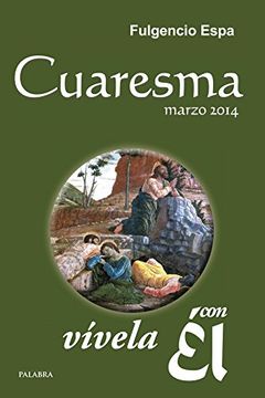 portada Cuaresma Marzo 2014 (Vivela con el) (in Spanish)
