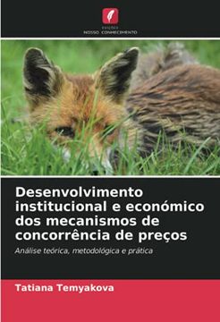 portada Desenvolvimento Institucional e Económico dos Mecanismos de Concorrência de Preços: Análise Teórica, Metodológica e Prática (en Portugués)