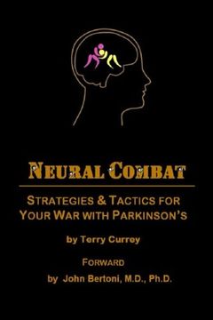 portada Neural Combat: Strategies & Tactics for Your War with Parkinson's