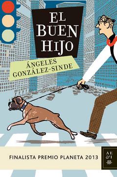 portada El Buen Hijo (Finalista Premio Planeta 2013) (in Spanish)
