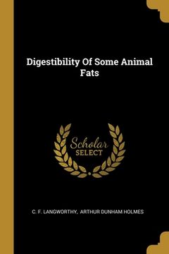 portada Digestibility Of Some Animal Fats (en Inglés)