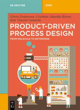 portada Product-Driven Process Design: From Molecule to Enterprise (de Gruyter Stem) (in English)