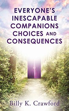 portada Everyone's Inescapable Companions Choices and Consequences (en Inglés)