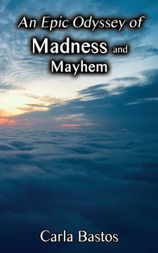 portada An Epic Odyssey of Madness and Mayhem (en Inglés)