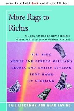 portada more rags to riches: all new stories of how ordinary people achieved extraordinary wealth! (en Inglés)