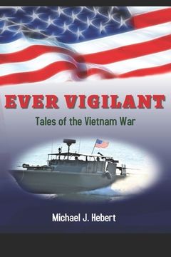 portada Ever Vigilant: Tales of the Vietnam War (en Inglés)
