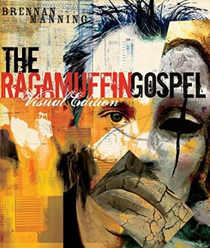 portada The Ragamuffin Gospel: God's Grace, too Graphic for Words 