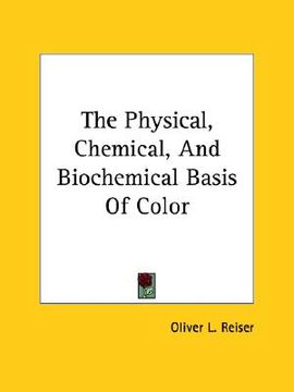 portada the physical, chemical, and biochemical basis of color (en Inglés)