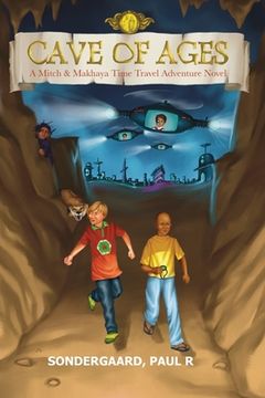 portada Cave of Ages: A Mitch and Makhaya Time Travel Adventure Novel (en Inglés)