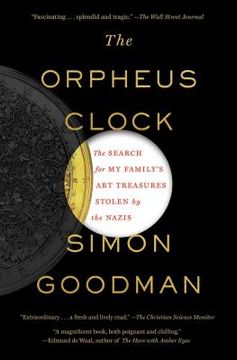 portada The Orpheus Clock: The Search for my Family s art Treasures Stolen by the Nazis (in English)