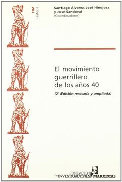portada El Movimiento Guerrillero de los Años 40 (in Spanish)