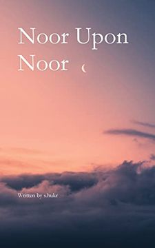 portada Noor Upon Noor (en Inglés)