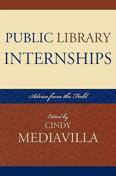 portada public library internships: advice from the field