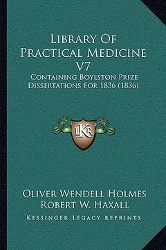 portada library of practical medicine v7: containing boylston prize dissertations for 1836 (1836) (en Inglés)