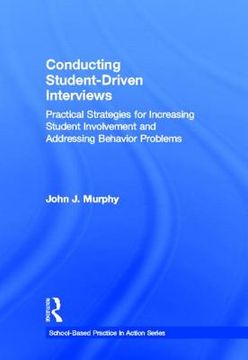 portada conducting student-driven interviews: practical strategies for increasing student involvement and addressing behavior problems