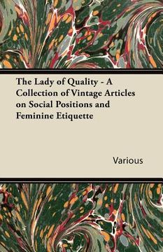 portada the lady of quality - a collection of vintage articles on social positions and feminine etiquette