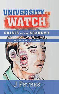 portada University on Watch: Crisis in the Academy (en Inglés)