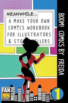 portada Boom! Comics by Freida: A What Happens Next Comic Book for Budding Illustrators and Story Tellers (en Inglés)