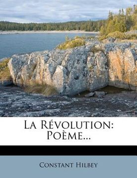 portada La Révolution: Poème... (en Francés)