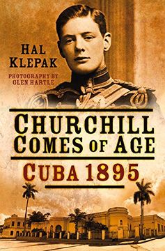 portada Churchill Comes of Age: Cuba 1895