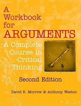 portada A Workbook For Arguments, Second Edition: A Complete Course In Critical Thinking