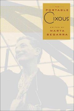 portada The Portable Cixous (European Perspectives: A Series in Social Thought and Cultural Criticism) (en Inglés)