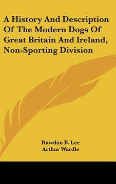 portada a history and description of the modern dogs of great britain and ireland, non-sporting division (en Inglés)