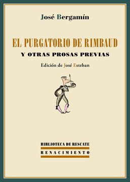 portada El Purgatorio de Rimbaud y Otras Prosas Previas