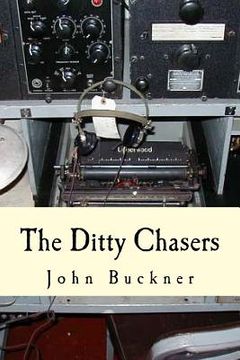 portada The Ditty Chasers: Communications Intelligence during WWII (en Inglés)