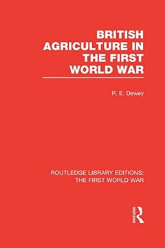 portada British Agriculture in the First World war (Rle the First World War) (en Inglés)