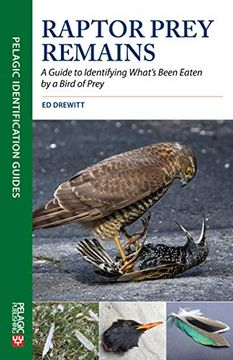 portada Raptor Prey Remains: A Guide to Identifying What's Been Eaten by a Bird of Prey