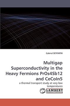 portada multigap superconductivity in the heavy fermions pros4sb12 and cecoin5 (in English)