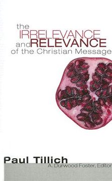 portada the irrelevance and relevance of the christian message (en Inglés)