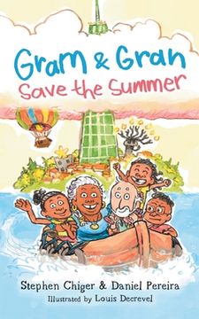 portada Gram and Gran Save the Summer: A Whimsical Adventure in Media Literacy (en Inglés)