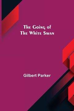 portada The Going of the White Swan (en Inglés)