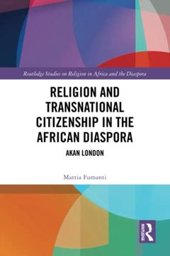 portada Religion and Transnational Citizenship in the African Diaspora (Routledge Studies on Religion in Africa and the Diaspora) 